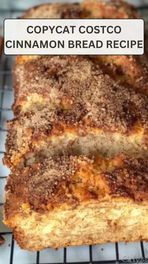 Copycat costco cinnamon bread recipe
