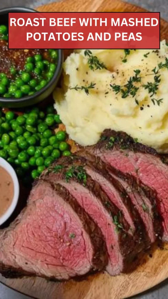 Best Roast Beef With Mashed Potatoes And Peas
